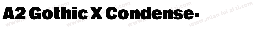 A2 Gothic X Condense字体转换